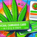 How to Apply for a Medical Cannabis Card in Your State